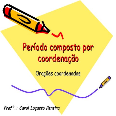 Período composto por coordenação