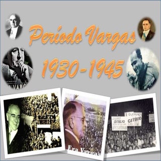 Período vargas 1930 1945