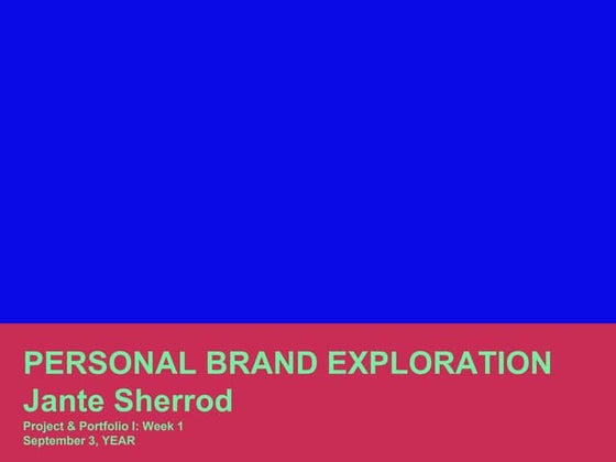 Jante Sherrod Perosnal Brand .pptx