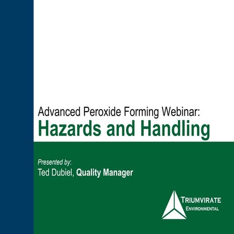 Advanced Peroxide Forming Webinar: Hazards and Handling | PPTX