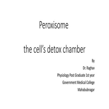peroxisomes - the cell's detox chamber-functions and diseases