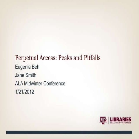 Perpetual Access: Peaks and Pitfalls