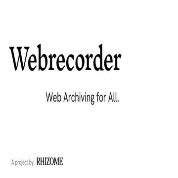 Webrecorder: Web Archiving for All!
