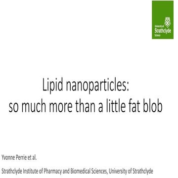 MDC Connects Series 2021 | A Guide to Complex Medicines: Lipid Nanoparticles - So much more than a little fat blob - Yvonne Perrie (University of Strathclyde)