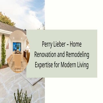 Perry Lieber Home Renovation and Interior Designer Transforming Santa ...