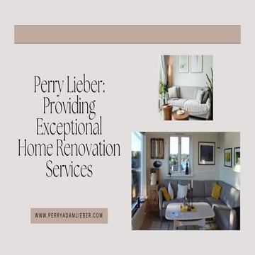 Perry Lieber – Home Renovation and Interior Designer Creating Timeless ...