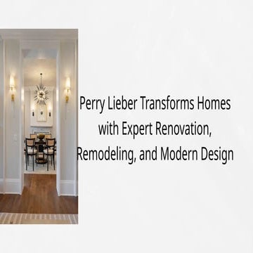Perry Lieber – Expert Home Renovation and Interior Design for Modern ...