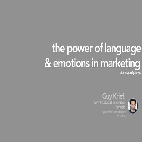 The power of language & emotions in marketing