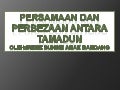 Persamaan dan perbezaan antara tamadun