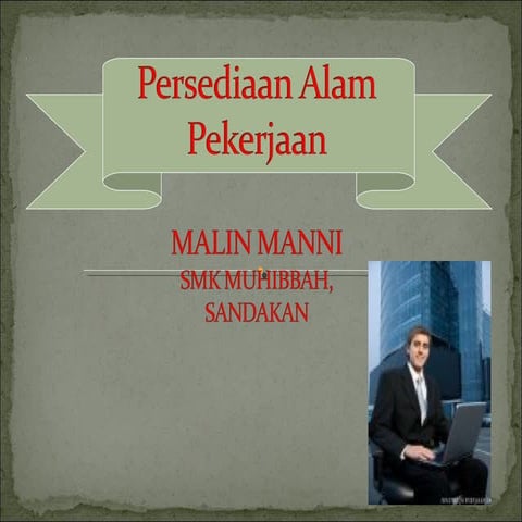Persediaan Alam Pekerjaan Ppt