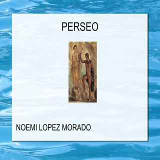 Perseo  noemi