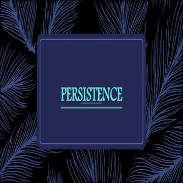 Persistence