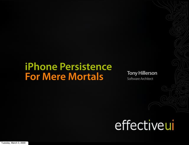 iPhone Persistence For Mere Mortals