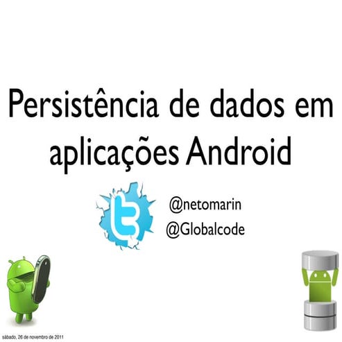 Persistencia de dados em aplicações Android