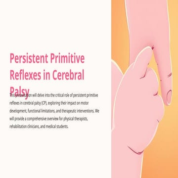 Persistent-Primitive-Reflexes-in-Cerebral-Palsy (2).pptx