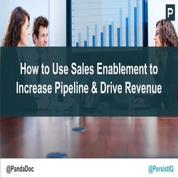 How to Use Sales Enablement to Increase Pipeline and Drive Revenue