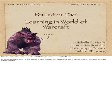 Persist or Die! Learning in World of Warcraft