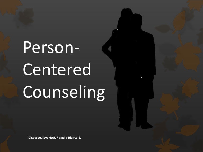 PersonCentered Counseling An Example Case Study for the Beginning Therapist