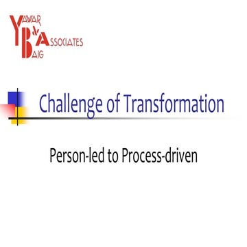 Person led to process-driven by Mirza Yawar Baig