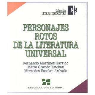 Personajes rotos de la literatura u...