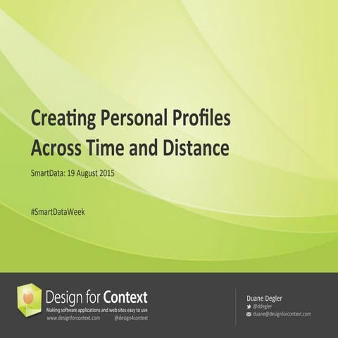 Creating Personal Profiles Across Time and Distance