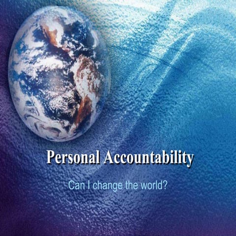 Personal accountability   can i change the world