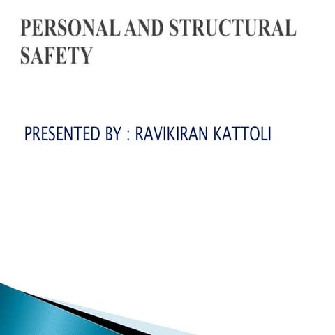 Personal and structural safety