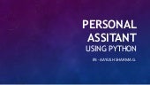 Personal assistant using python | PPT