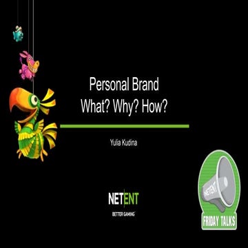 Personal Brand. What? Why? How?