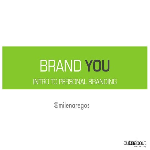 Brand You - Intro to Personal branding, Using social media to brand yourself ...