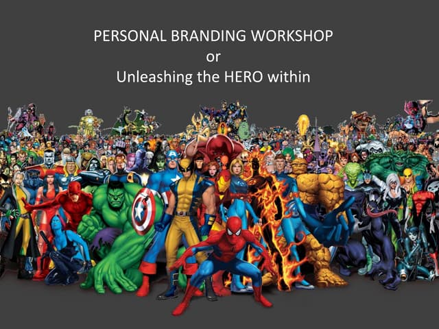 Personal Branding - Unleashing the Hero within