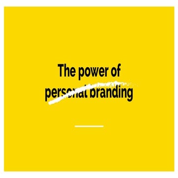 The Power of Personal Branding 