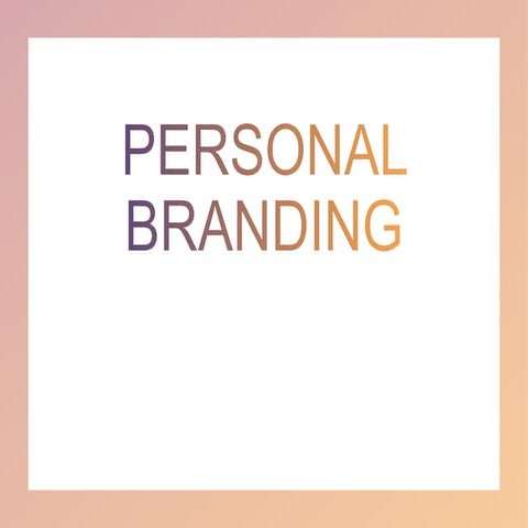 Personal Branding.ppt