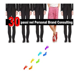 30 passi nel Personal Brand Consulting