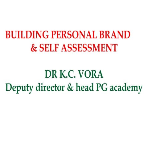 Personal branding & self assessment.ppt