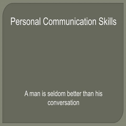 Personal communication skills