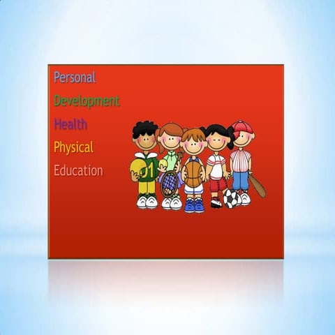 Personal development, health and physical education   powerpoint
