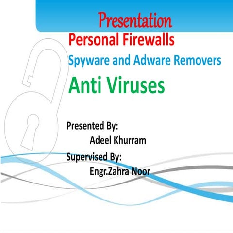 Personal firewall,Spy ware,ad ware remover and viruses