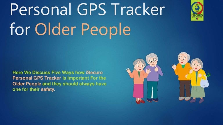 tracking device for senior citizens