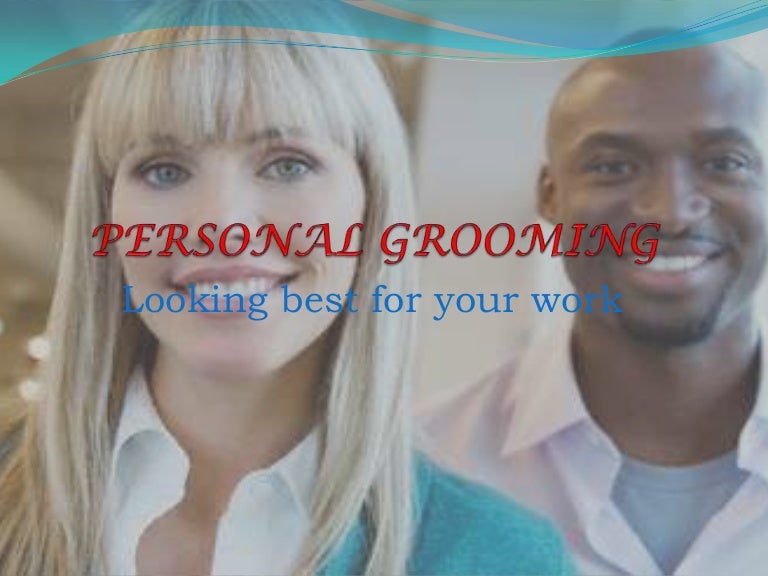 Personal Grooming
