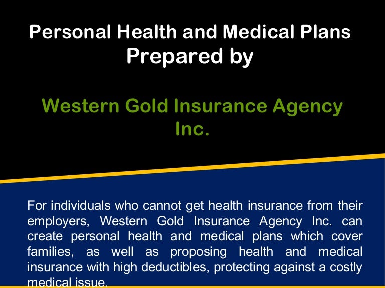 Personal Health and Medical Plans Prepared by Western Gold