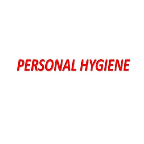 PERSONAL HYGIENE IN FOOD INDUSTRY  .pptx