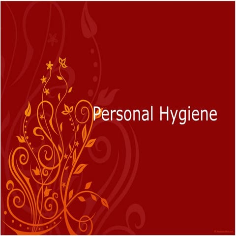 Personal Hygiene