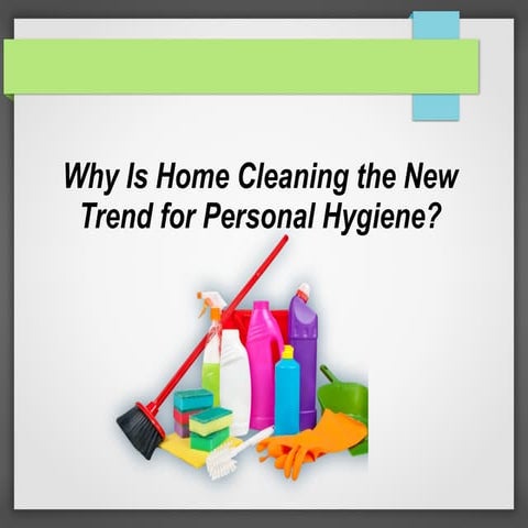 Personal Hygiene With Home Cleaning | PPT