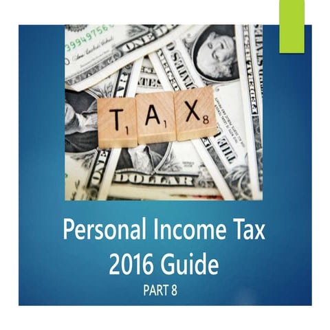 Personal Income Tax 2016 Guide Part 1 Pptx