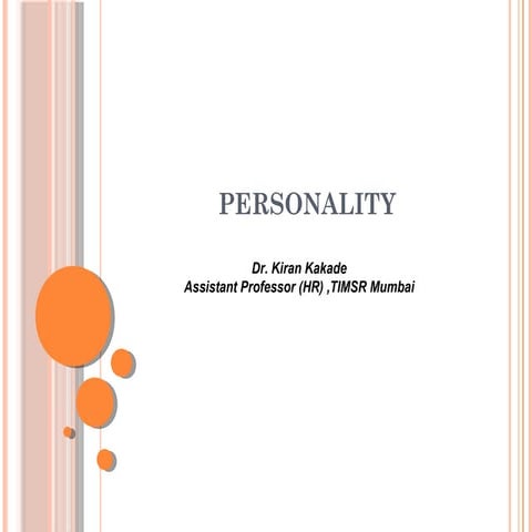 Organizational Behavior : Personality