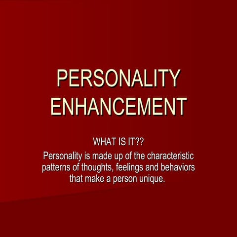 Personality enhancement