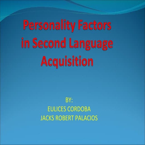 Personality Factors In Second Language Acquisition