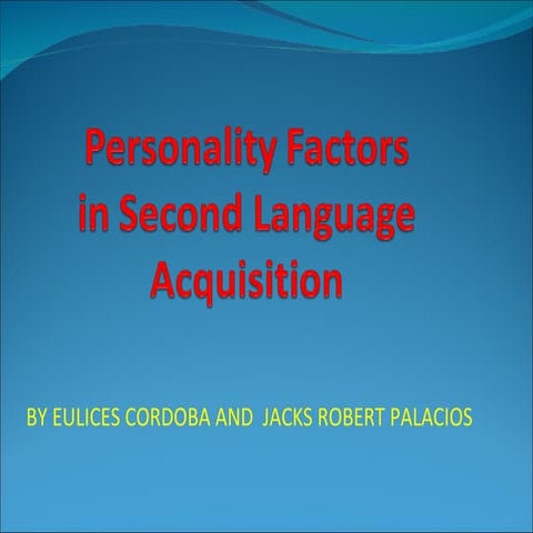 Personality Factors In Second Language Acquisition