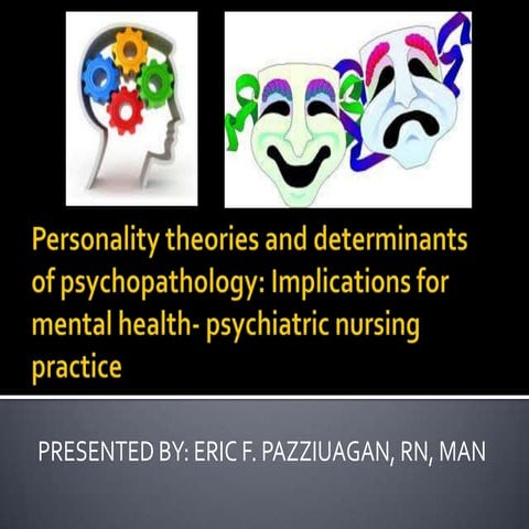 Personality theories and determinants of psychopathology